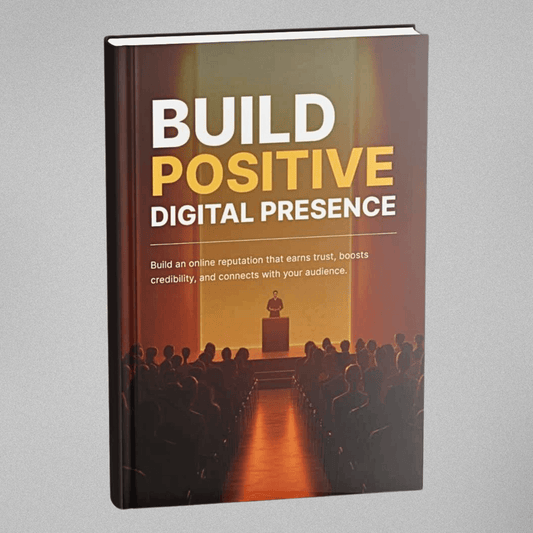 Build Positive Digital Presence