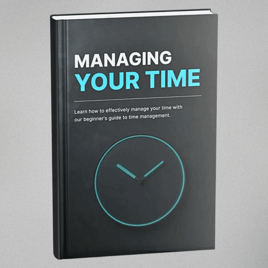 Managing Your Time
