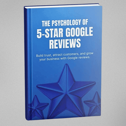 The Psychology of 5-Star Google Reviews