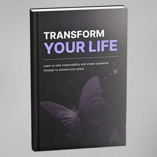 Transform Your Life